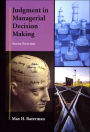 Judgment in Managerial Decision Making / Edition 6