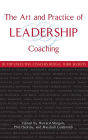 The Art and Practice of Leadership Coaching: 50 Top Executive Coaches Reveal Their Secrets