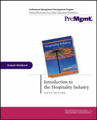 Introduction to the Hospitality Industry: Professional Management Development Program: Student Workbook / Edition 6