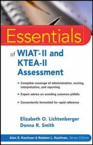 Essentials of WIAT-II and KTEA-II Assessment / Edition 1