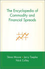 The Encyclopedia of Commodity and Financial Spreads / Edition 1