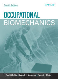Title: Occupational Biomechanics / Edition 4, Author: Don B. Chaffin