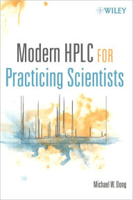 Modern HPLC for Practicing Scientists / Edition 1