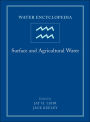 Water Encyclopedia: Surface and Agricultural Water / Edition 1