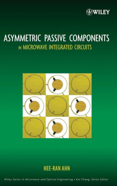 Asymmetric Passive Components in Microwave Integrated Circuits / Edition 1