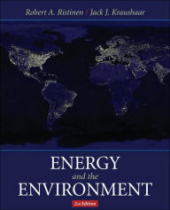 Title: Energy and the Environment / Edition 2, Author: Robert A. Ristinen