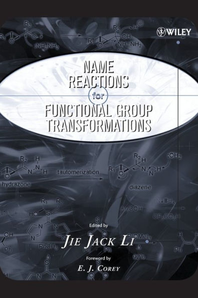 Name Reactions of Functional Group Transformations / Edition 1