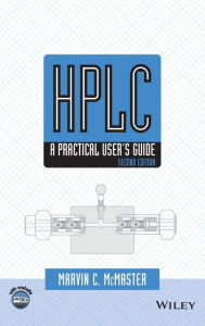 Title: HPLC: A Practical User's Guide / Edition 2, Author: Marvin C. McMaster