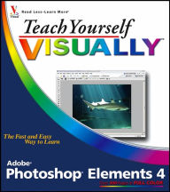 Teach Yourself VISUALLY Photoshop Elements 4 / Edition 1