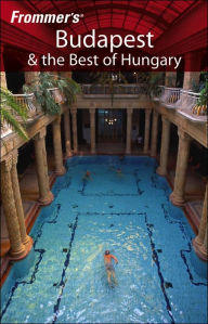 Frommer's Budapest & the Best of Hungary