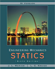 Meriam Engineering Mechanics, SI Version: Statics / Edition 6
