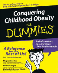 Conquering Childhood Obesity For Dummies