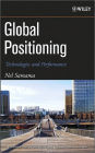 Geographical Positioning: Technologies and Performance / Edition 1