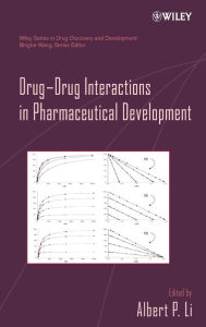 Title: Drug-Drug Interactions in Pharmaceutical Development / Edition 1, Author: Binghe Wang