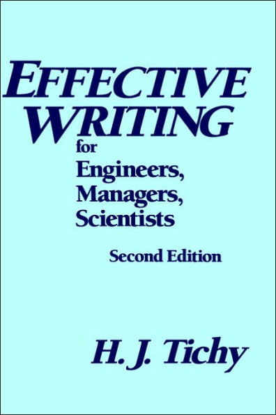 Effective Writing for Engineers, Managers, Scientists