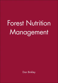 Title: Forest Nutrition Management / Edition 1, Author: Dan Binkley