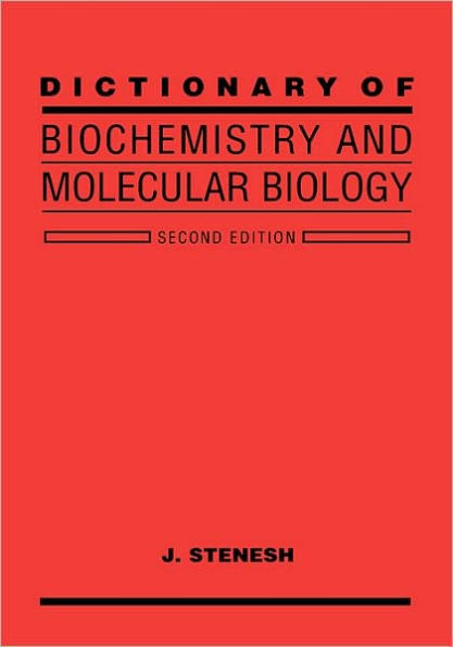 Dictionary of Biochemistry and Molecular Biology / Edition 2