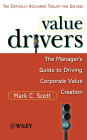 Value Drivers, Mass Market: The Manager's Guide for Driving Corporate Value Creation