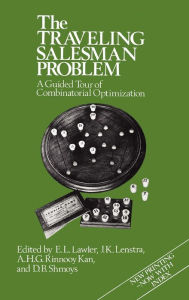 Title: The Traveling Salesman Problem: A Guided Tour of Combinatorial Optimization / Edition 1, Author: E. L. Lawler
