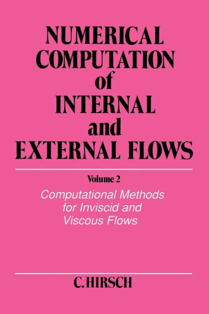 Numerical Computation of Internal and External Flows, Volume 2 