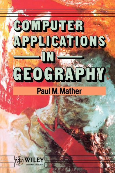 Computer Applications in Geography / Edition 1
