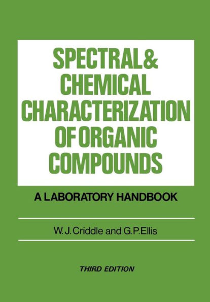 Spectral and Chemical Characterization of Organic Compounds: A Laboratory Handbook / Edition 3