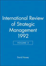 Title: International Review of Strategic Management 1992, Volume 3, Author: David Hussey