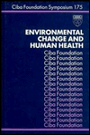 Environmental Change and Human Health