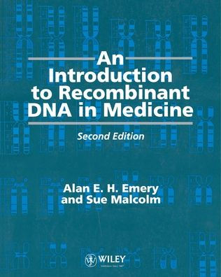 An Introduction to Recombinant DNA in Medicine / Edition 2