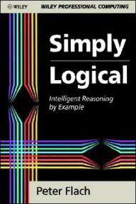 Simply Logical: Intelligent Reasoning by Example / Edition 1