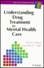 Understanding Drug Treatment in Mental Health Care