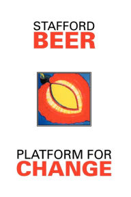 Title: Platform for Change / Edition 1, Author: Stafford Beer