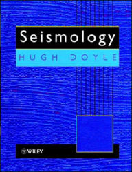 Title: Seismology / Edition 1, Author: Hugh Doyle