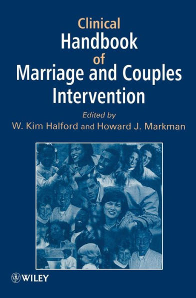 Clinical Handbook of Marriage and Couples Interventions / Edition 1