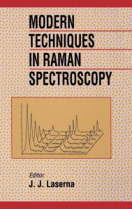 Title: Modern Techniques in Raman Spectroscopy / Edition 1, Author: J. J. Laserna