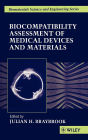 Biocompatiblity: Assessment of Medical Devices and Materials / Edition 1
