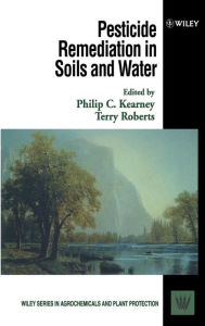 Pesticide Remediation in Soils and Water / Edition 1