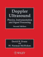 Doppler Ultrasound: Physics, Instrumentation and Signal Processing / Edition 2