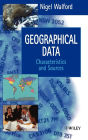 Geographical Data: Characteristics and Sources / Edition 1