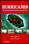 Hurricanes: Their Nature and Impact on Society