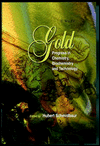 Gold: Chemistry, Biochemistry and Technology / Edition 1