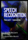 Speech Recognition: Theory and C++ Implementation