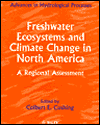 Freshwater Ecosystems and Climate Change in North America: A Regional Assessment / Edition 1
