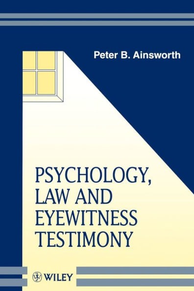 Psychology, Law and Eyewitness Testimony / Edition 1