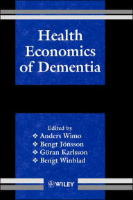 Title: Health Economics of Dementia / Edition 1, Author: Anders Wimo