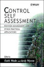 Control Self Assessment: For Risk Management and Other Practical Applications / Edition 1