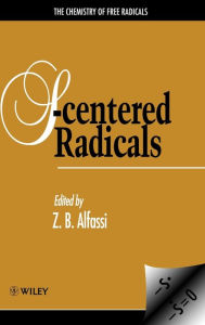 Title: S-Centered Radicals / Edition 1, Author: Zeev B. Alfassi