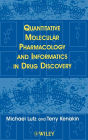 Quantitative Molecular Pharmacology and Informatics in Drug Discovery / Edition 1