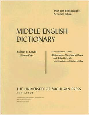 Middle English Dictionary: Plan and Bibliography, 2nd Edition
