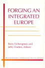 Forging an Integrated Europe